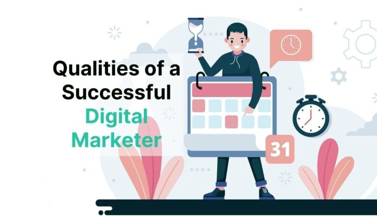 Five Essential Qualities of a Successful Digital Marketer